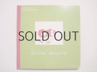 ドミティーユ・ドゥ・プレサンセ「emilie dessine」エミリーちゃん
