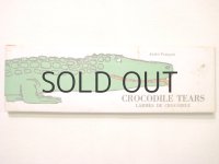アンドレ・フランソワ「CROCODILE TEARS」1963年