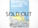 ジェラルド・ローズ「Dan McDougall and the Bulldozer」1963年
