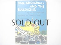 ジェラルド・ローズ「Dan McDougall and the Bulldozer」1963年