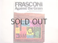 フラスコーニ作品集「FRASCONI Against the Grain」 ※ハードカバー版