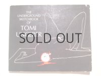 トミ・ウンゲラー「The Underground Sketchbook of Tomi Ungerer」
