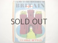 クラーク・ハットン「A PICTURE HISTORY OF BRITAIN」1946年