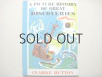 クラーク・ハットン「A PICTURE HISTORY OF GREAT DISCOVERIES」1962年