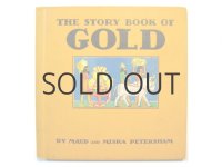 ピーターシャム夫妻「The Story Book of GOLD」1935年