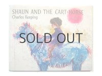 チャールズ・キーピング「SHAUN AND THE CART-HORSE」1966年