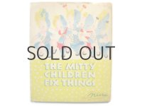 ヌラ「THE MITTTY CHILDREN FIX THINGS」1946年