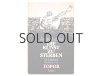 ローラン・トポール「DIE KUNST ZU STERBEN」1980年
