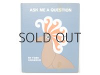 トミ・ウンゲラー「ASK ME A QUESTION」1968年
