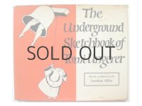 トミ・ウンゲラー「The Underground Sketchbook of Tomi Ungerer」1964年