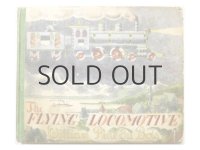 ウィリアム・ペン・デュボア「The FLYING LOCOMOTIVE」1941年