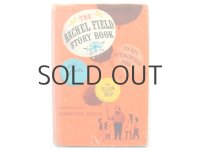 エイドリアン・アダムス「THE RACHEL FIELD STORY BOOK」1958年 ※FIrst Edition