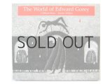 エドワード・ゴーリー「The World of Edward Gorey」2002年