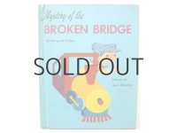 ジーン・エドガードン「Mystery of the BROKEN BRIDGE」1951年
