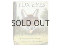 マーガレット・ワイズ・ブラウン／ガース・ウィリアムズ「FOX EYES」1977年