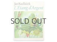 【チェコの絵本】ヤン・クドゥラーチェク「L'Etang d'Argent」1980年