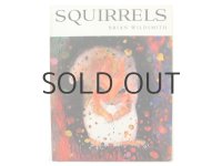 ブライアン・ワイルドスミス「SQUIRRELS」1974年 ※サイン入り