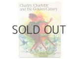チャールズ・キーピング「Charley, Charlotte and the Golden Canary」1995年