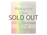 チャールズ・キーピング「Wasteground Circus」1975年