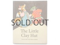 【ロシアの絵本】エウゲーニー・M・ラチョフ「The Little clay hut」1975年 ※英語版