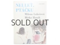 【チェコの絵本】ミルコ・ハナーク「NEULET, PTACKU」1981年