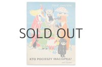トーベ・ヤンソン「KTO POCIESZY MACIUPKA?」1980年
