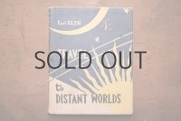 【古本】 1957年 （TRAVEL TO DISTANT WORLDS）