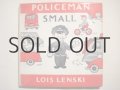 ロイス・レンスキー「POLICEMAN SMALL」1962年