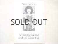 スージー・ボーダル「Selina, the Mouse and the Giant Cat」1982年