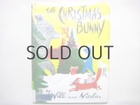 ウィルとニコラス「THE CHRISTMAS BUNNY」1953年
