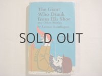 ジェラルド・ローズ「The Giant Who Drank from His Shoe」