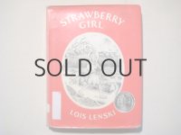 ロイス・レンスキー「STRAWBERRY GIRL」