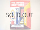 マーガレット・ワイズ・ブラウン/レナード・ワイスガード「THE INDOOR NOISY BOOK」