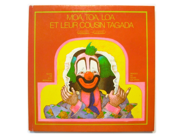 アンリ・ガレロン「MOA, TOA,LOA ET LEUR COUSIN TAGADA」1973年