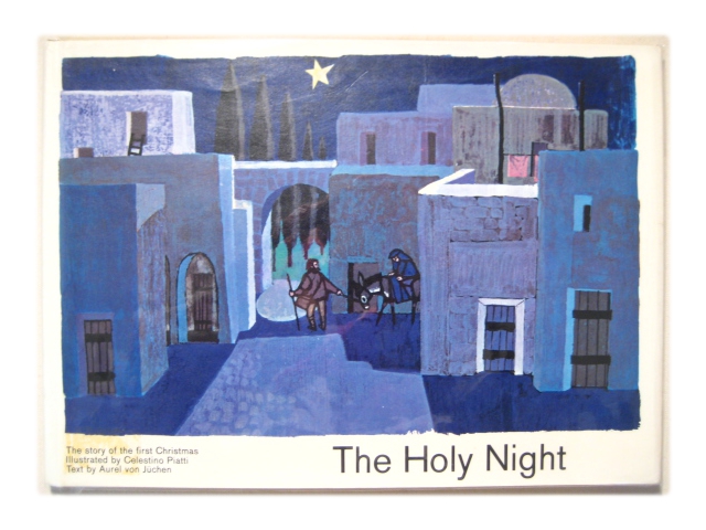 【クリスマスの絵本】 セレスティーノ・ピアッティ「The Holy Night」