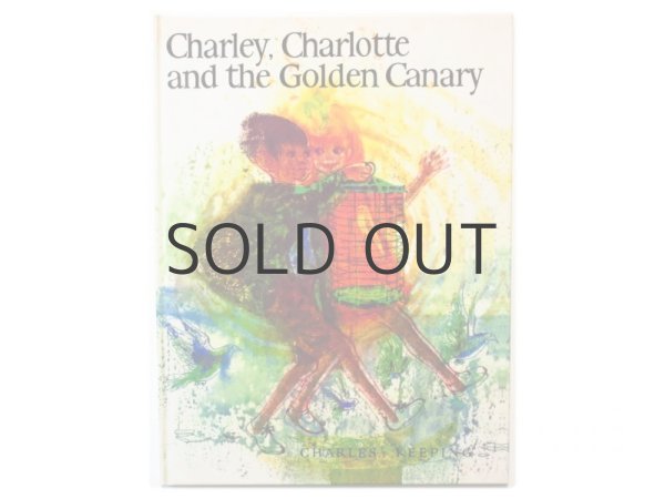 画像1: チャールズ・キーピング「Charley, Charlotte and the Golden Canary」1995年 (1)