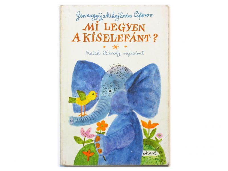 レイク・カーロイ「Mi legyen a kiselefant?」1981年 Reich Karoly